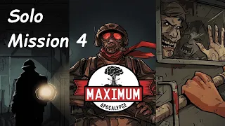 Maximum Apocalypse Solo Mission 4 Episode 1