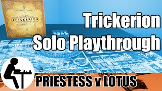 Trickerion Solo Playthrough: Priestess v Red Lotus