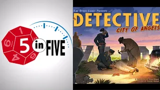 Detective: City of Angels | 5 in Five Review | with Mike