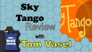 Sky Tango review with Tom Vasel