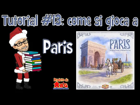 Tutorial #13: come si gioca a Paris (gioco da tavolo ideato dalla coppia Kiesling/Kramer)