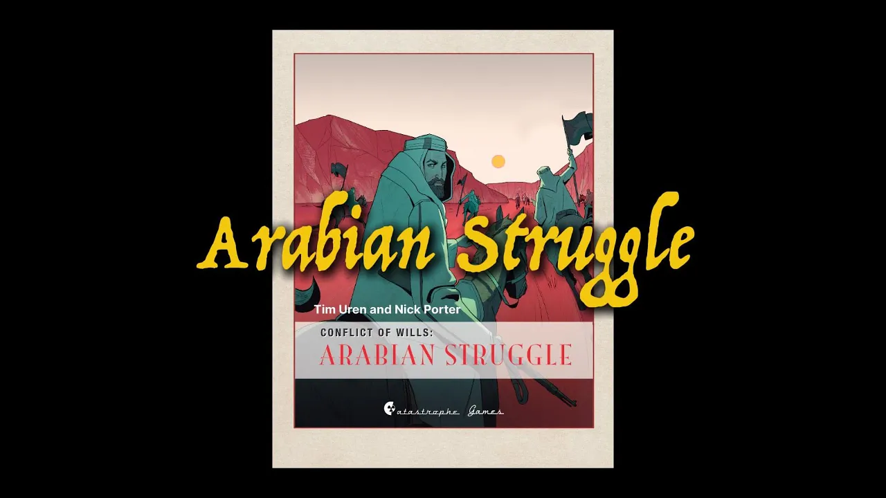WLOG - Arabian Struggle, or discovering History through play
