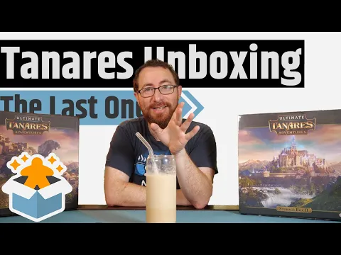 Tanares Adventures Unboxing...Again