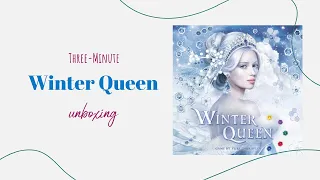 Winter Queen - 3-Minute Unboxing