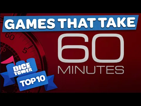 Top 10 Games that Play In 60 Minutes