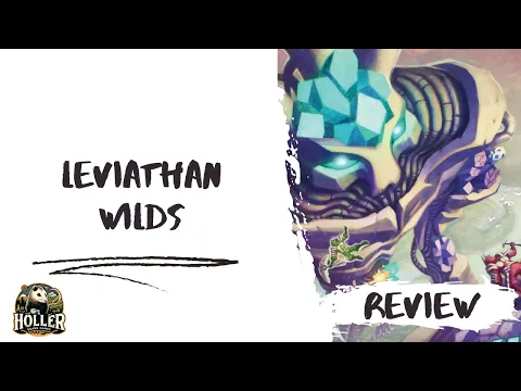 Leviathan Wilds Review by Holler Board Games
