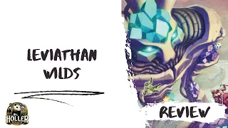 Leviathan Wilds Review by Holler Board Games