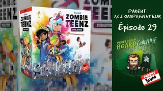 Parent Accompagnateur (EP29) Zombie Teenz Evolution - Règles et critique