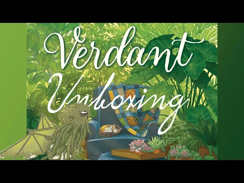Unboxing Verdant