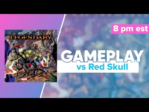Marvel Legendary Gameplay vs Red Skull and First Impressions