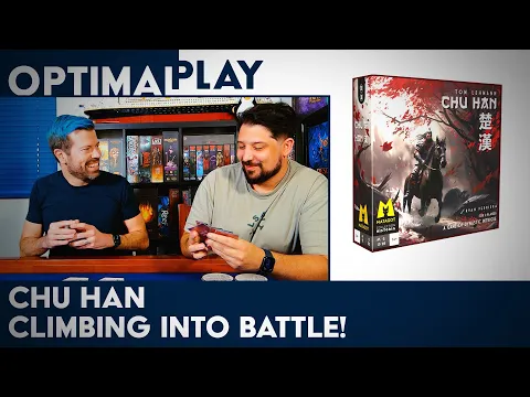 Chu Han Playthrough - Climbing and Shedding into Battle!