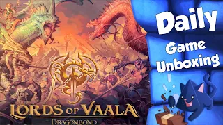 Dragonbond - Lords of Vaala  Daily Game Unboxing