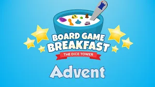 Board Game Breakfast 534 - Advent!