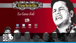 La Cama Sola, El Gran Martín Elías - Audio