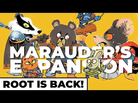 Root is Back . . . Marauder Expansion Has Arrived!