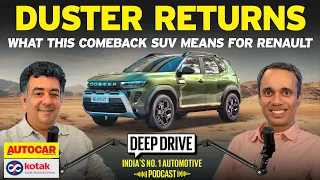 Why the Renault Duster’s return is a big deal | Deep Drive Podcast Ep. 97 | Autocar India
