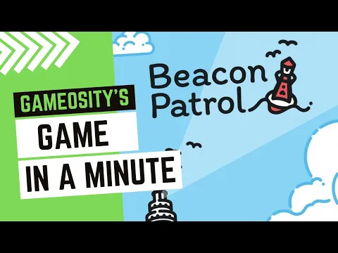 Game in a Minute: Beacon Patrol