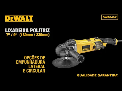 Lixadeira Angular e Politriz 7-9" 1250W DWP849X-BR 127V (110V) Dewalt