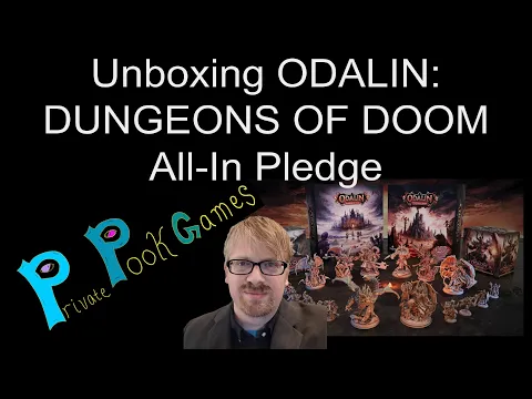 Unboxing ODALIN: DUNGEONS OF DOOM All-In Pledge!