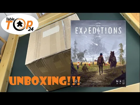 Expeditions Unboxing
