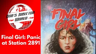 Rob Looks at final girl : terror at Station 2891 With all the bells and whistles!