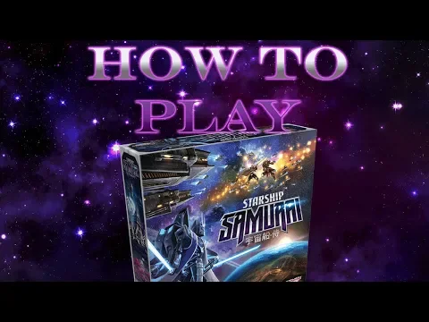 How to Play Starship Samurai