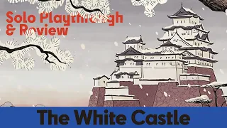 The White Castle - Solo Board Game Playthrough & Review