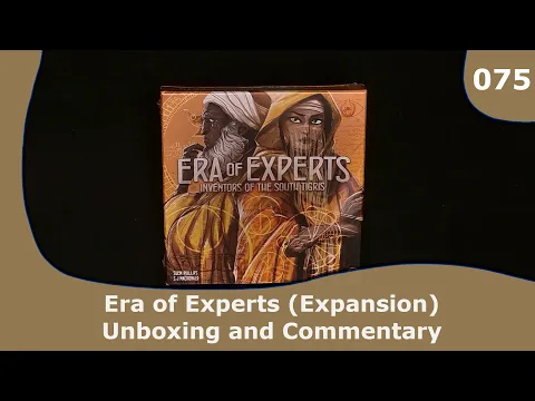 Era of Experts - Expansion for Inventors of the South Tigris | 075 | CulBlu Unboxing