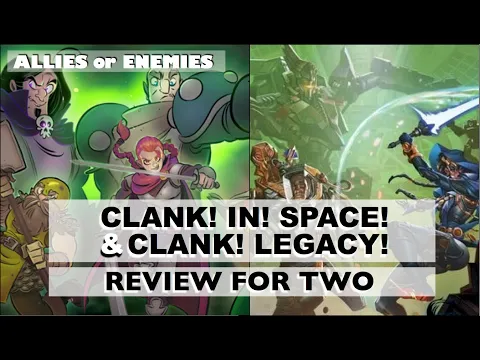 Clank! Legacy & Clank! In! Space! - Board Game Review