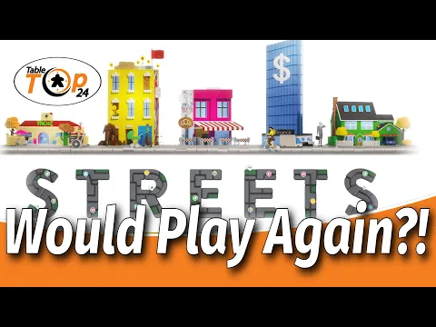 Would Play Again?! - Streets - Tabletop24