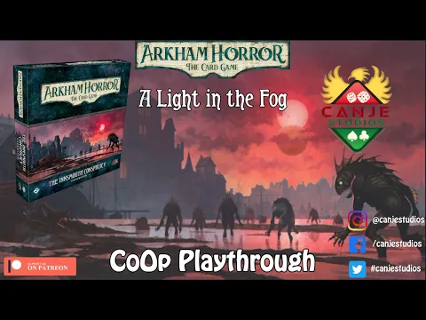 Canje Plays Arkham Horror LCG - Innsmouth Conspiracy CoOp Ep. 6 - TTS