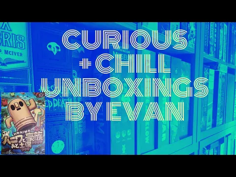 Curious + Chill Unboxings Episode 49 - HANIWA + Kickstarter Extras