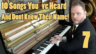 10 Songs You've Heard Which You Don't Know The Name Of
