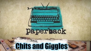 Chits and Giggles Ep. 8 - Paperback Part 1