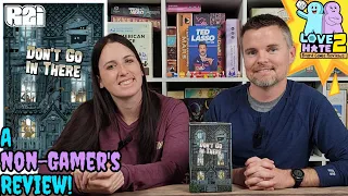Don't Go In There - A Non-Gamer's Review!
