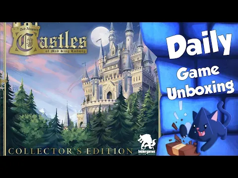 Castles of Mad King Ludwig: Royal Collector's Edition Daily Game Unboxing