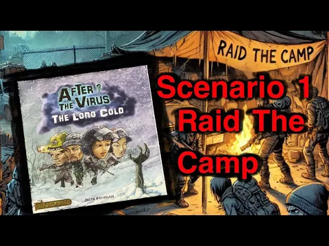 After the Virus – The Long Cold: Scenario 1A | Let's Raid the Camp and get some Loot