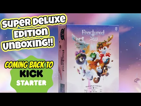 Unboxing of Fractured Sky (Super Deluxe Edition) - Reprint Coming Soon!!