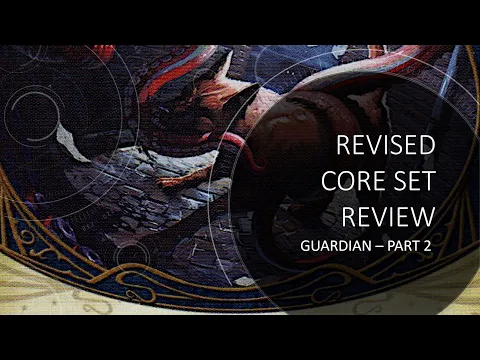 Arkham Horror LCG - Revised Core Set Guardian Review - Part 2