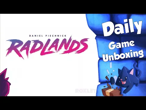 Radlands - Daily Game Unboxing