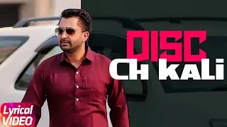 Disc Ch Kali | Lyrical Video | Sharry Mann | Latest Punjabi Song 2018 | Speed Records
