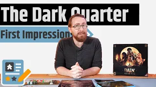 The Dark Quarter First Impressions - Gritty, Dark, & Finally Good Solo Play!
