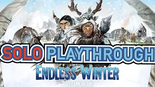 Endless Winter: Paleoamericans - Solo Playthrough [Base Game]