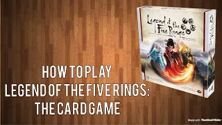 How To Play Legend of the Five Rings: The Card Game