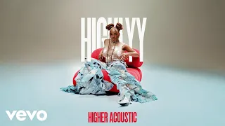 Highlyy - Higher (C’est la vie) (Acoustic / Visualiser)