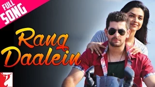 Rang Daalein | Full Song | Lafangey Parindey | Neil Nitin Mukesh, Deepika Padukone | Suraj Jagan