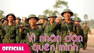 VÌ NHÂN DÂN QUÊN MÌNH