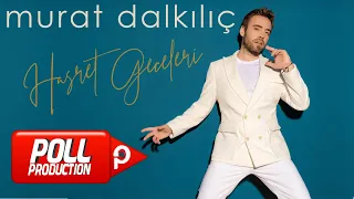 Murat Dalkılıç - Hasret Geceleri - (Official Lyric Video)