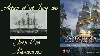 Action 1st June 1813 - Manoeuvres - [ Captain's Sea play through ]