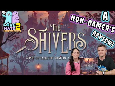 The Shivers - A Non-Gamer's Review! From @popfictiongames3936 | Love 2 Hate #boardgames Reviews